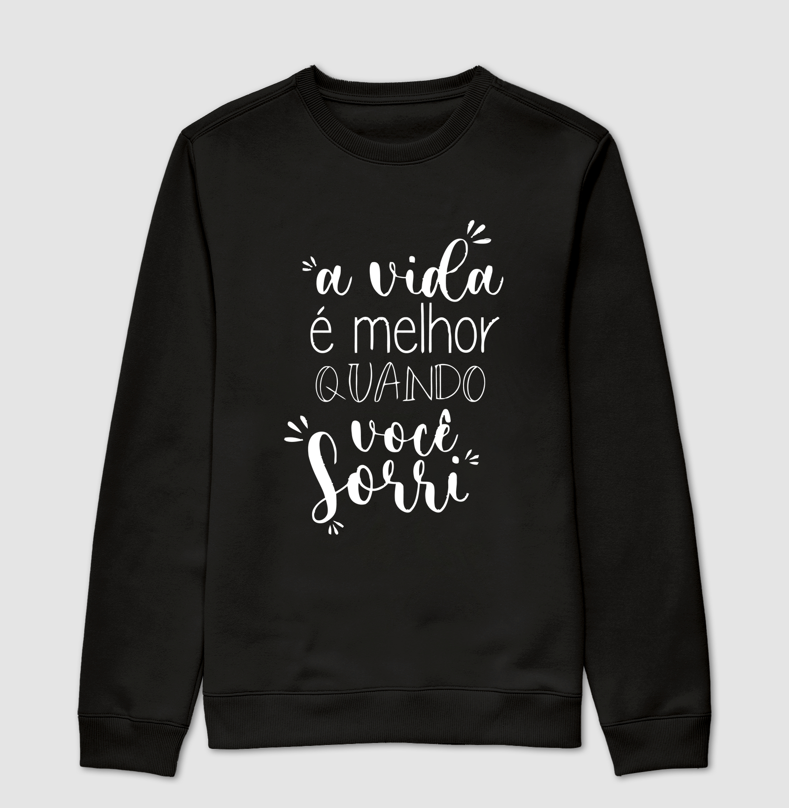 A vida é melhor quando você sorri