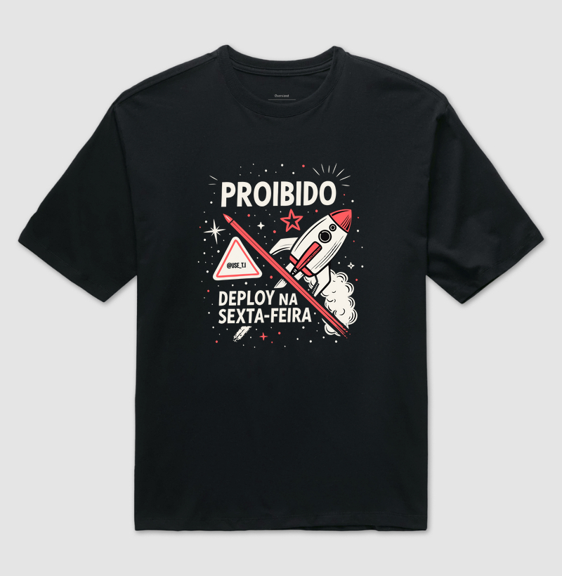 “Proibido deploy na sexta-feira V” T.I