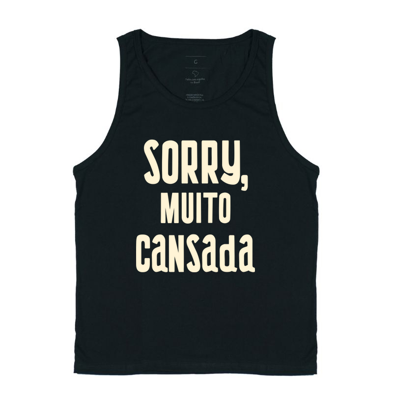 Coleção Cansadona: Sorry, muito cansada