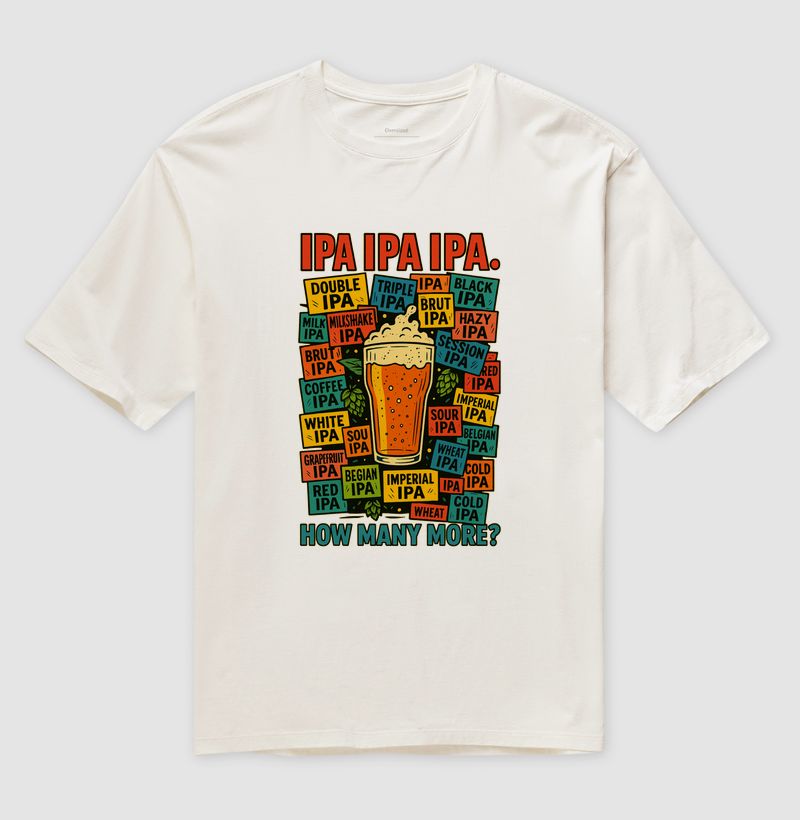 Camiseta IPA IPA IPA – Quantos Estilos Mais?