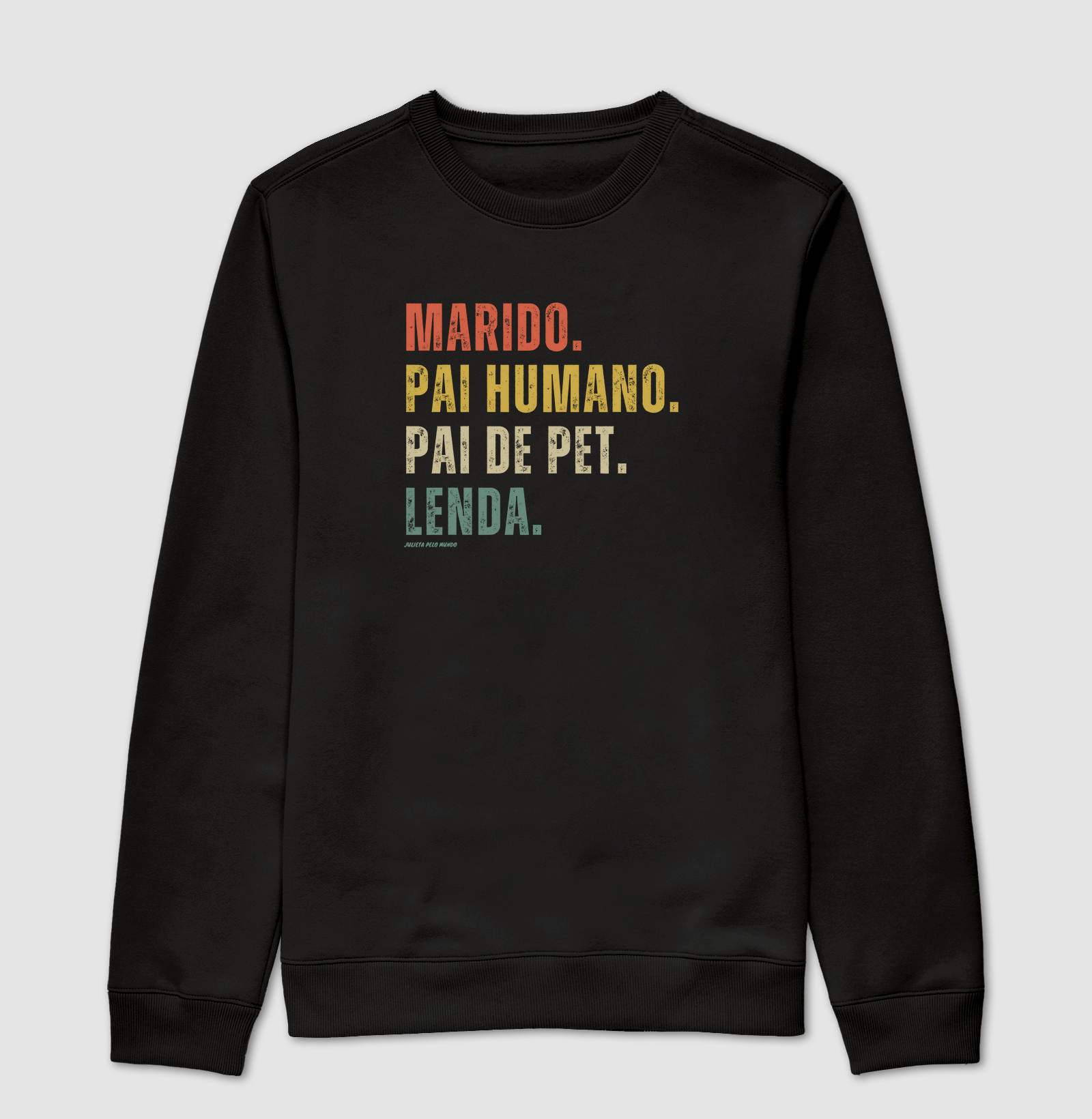 Marido. Pai humano. Pai de pet. Lenda