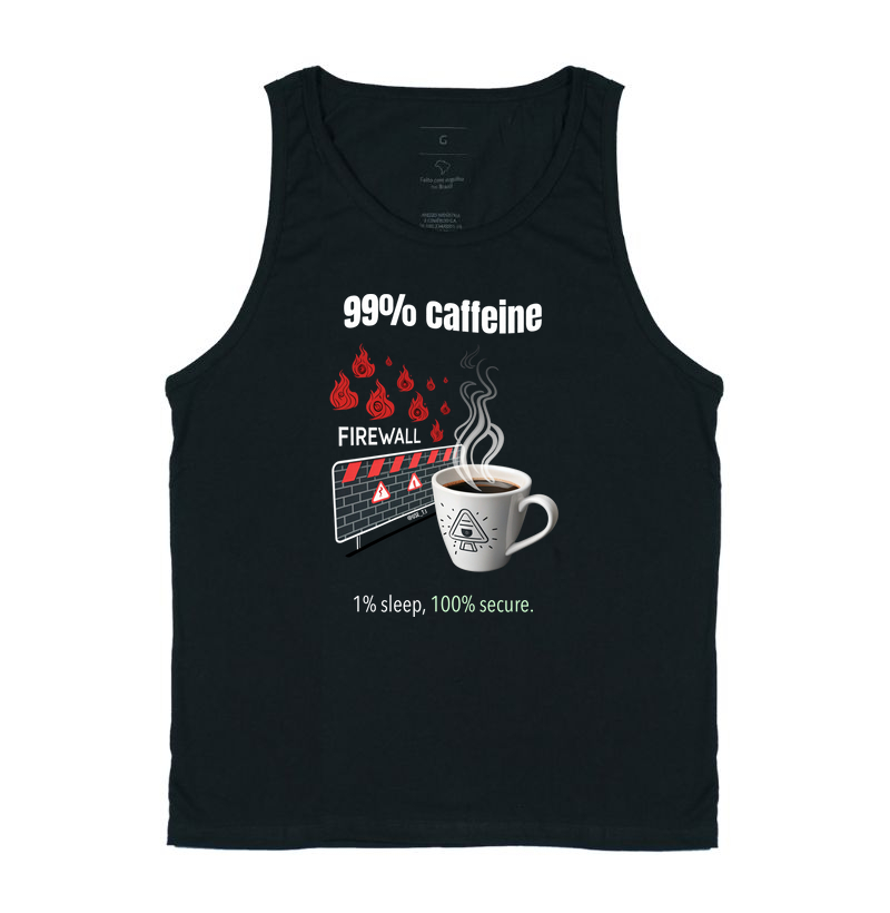 "99% caffeine, 1% sleep, 100% secure." T.I