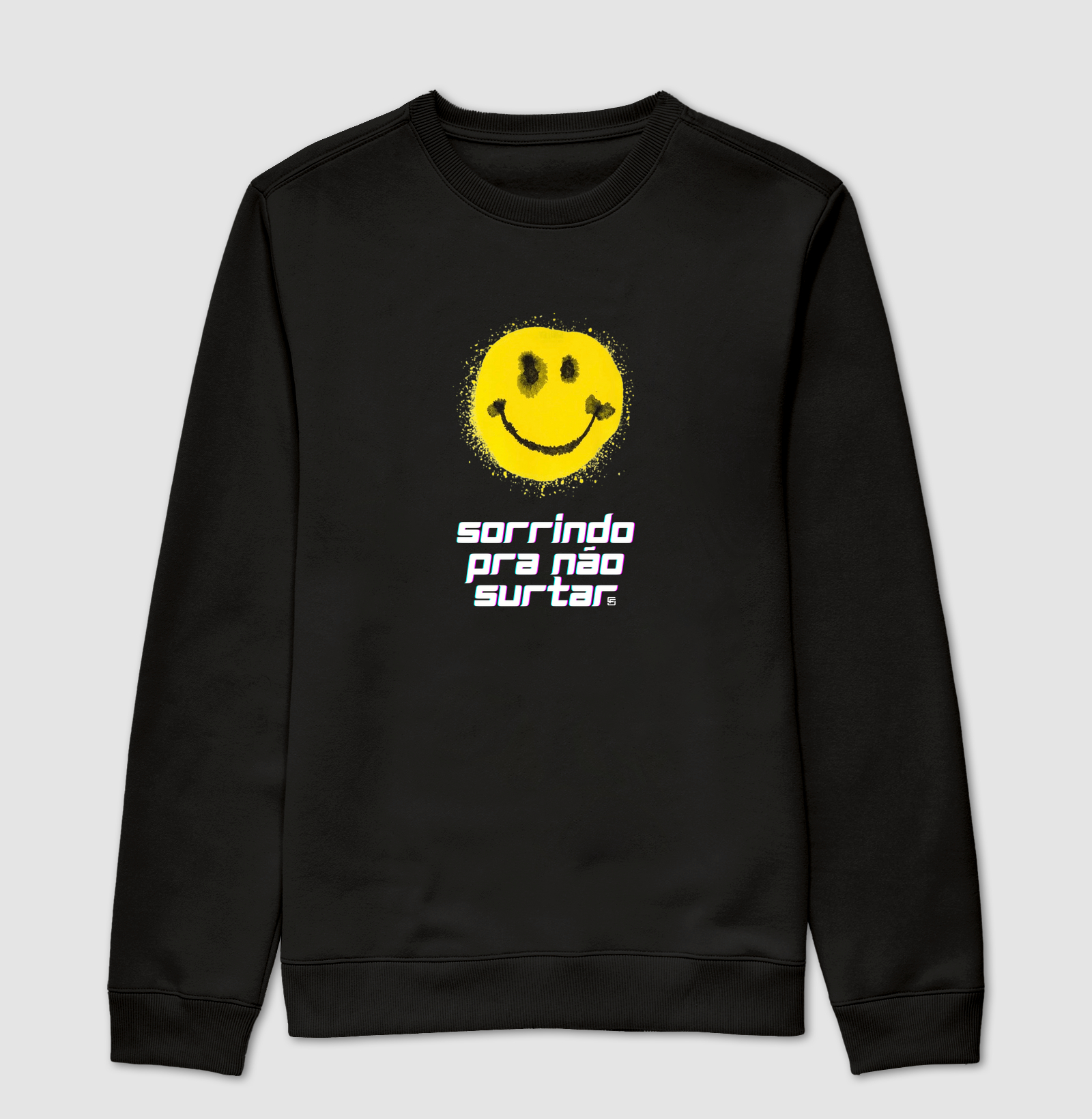 Suéter Moletom Sorrindo pra não surtar  