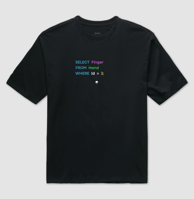 Camiseta SQL Query Mãozinha