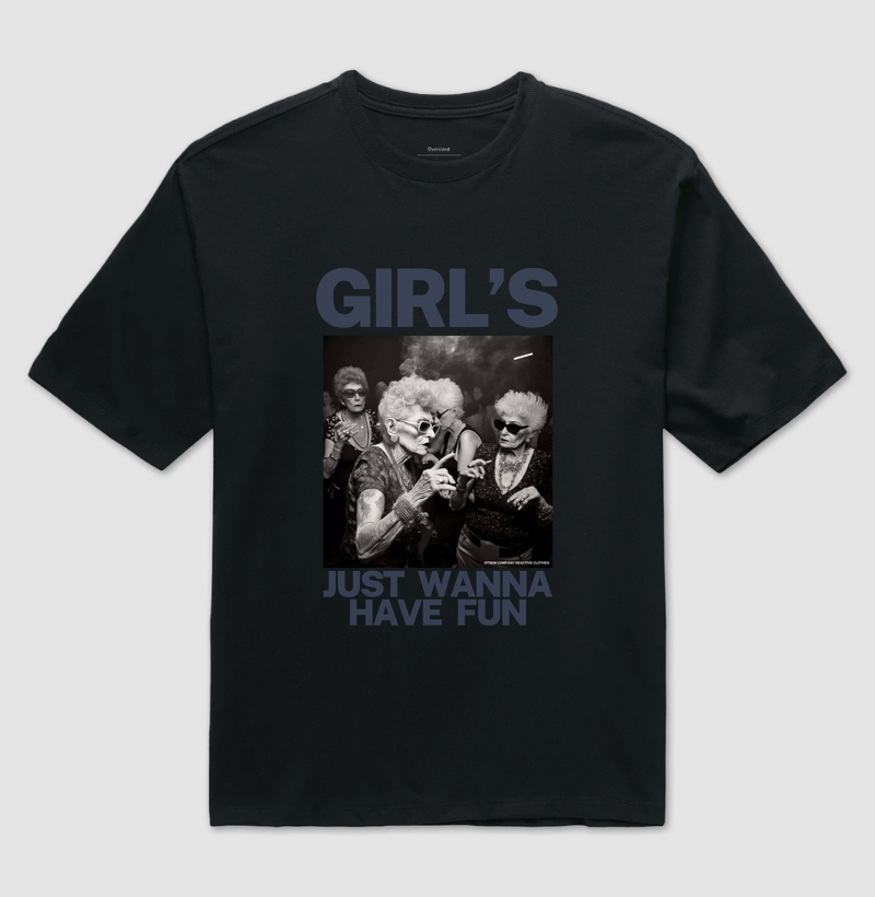 Girls just wanna have a fun