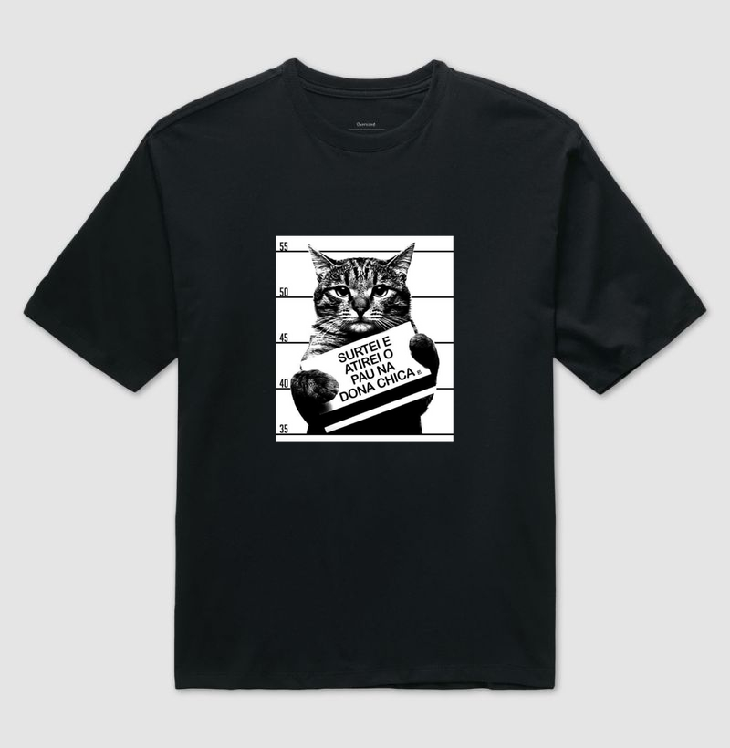 Camiseta Oversized Surtei e atirei o pau na Dona Chica
