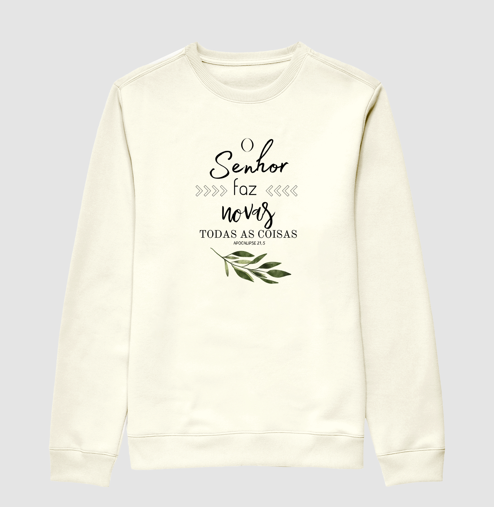 O Senhor faz novas todas as coisas.