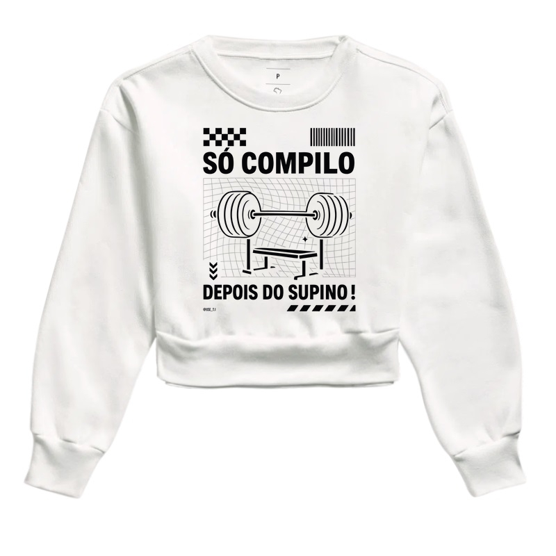 “Só compilo depois do supino II” T.I