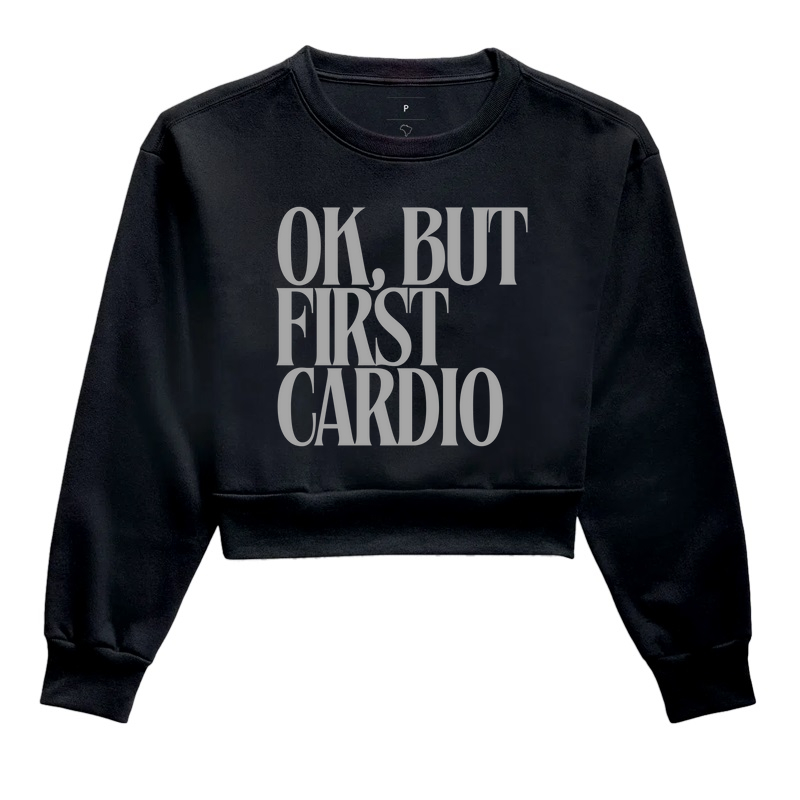 Ok, but first cardio