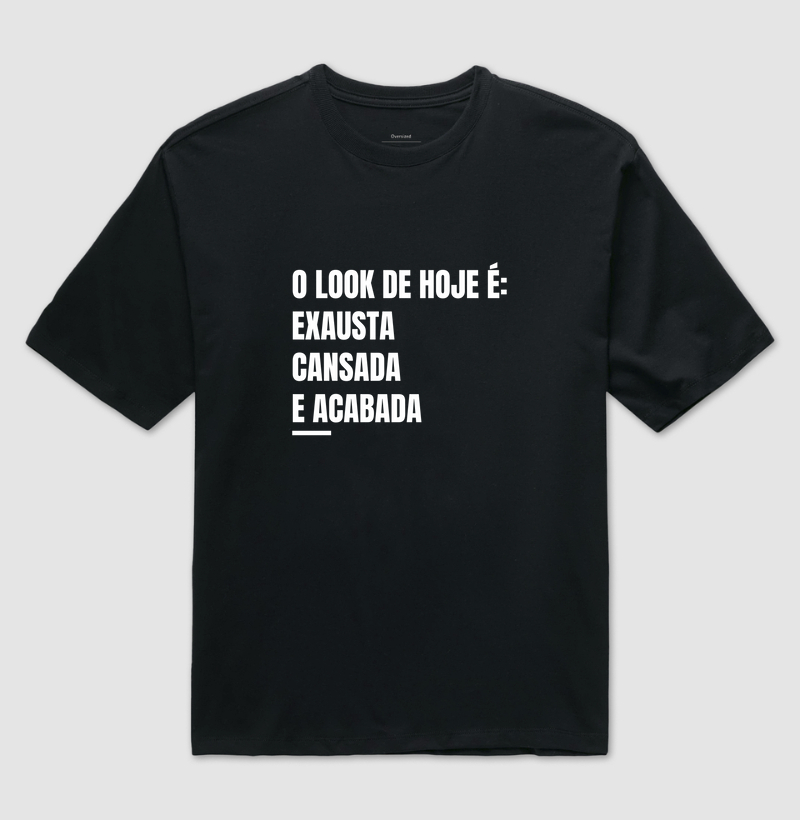 Coleção Cansadona: Look de Hoje