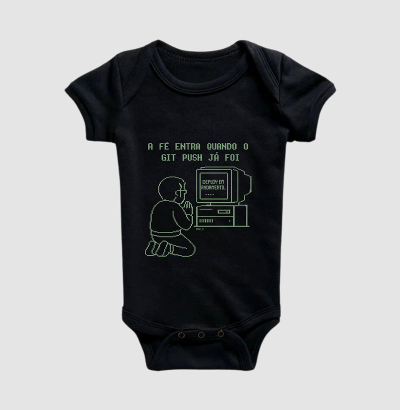 "A fé entra quando o git push já foi" T.I