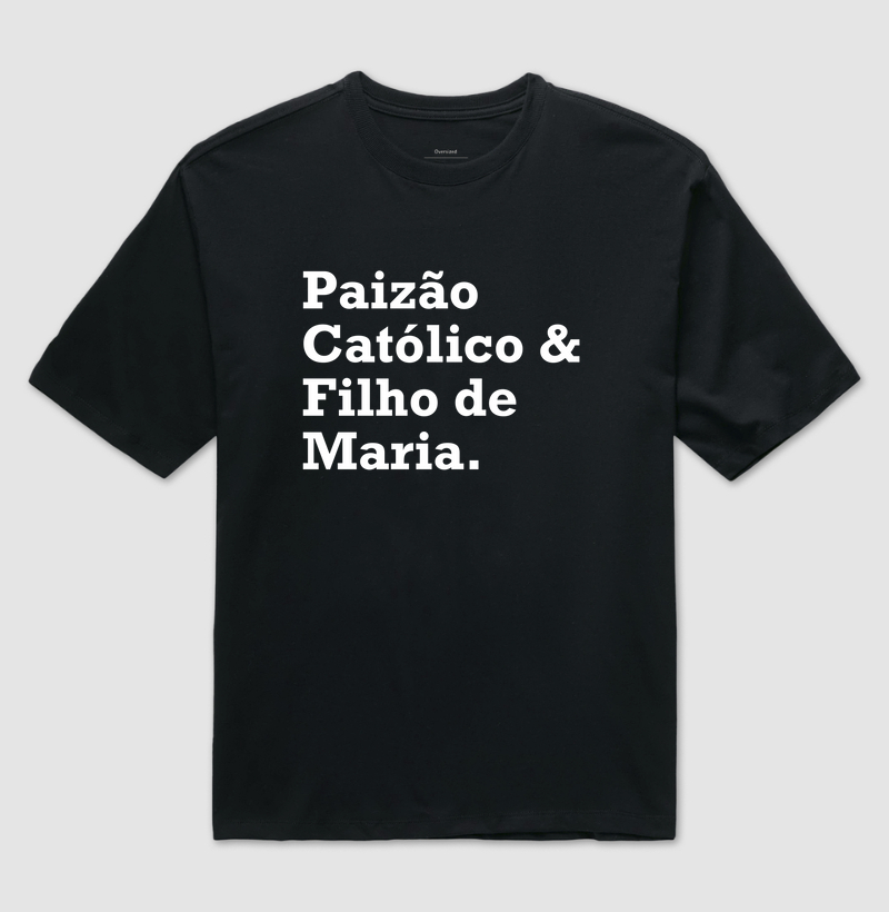 Paizão e Católico!