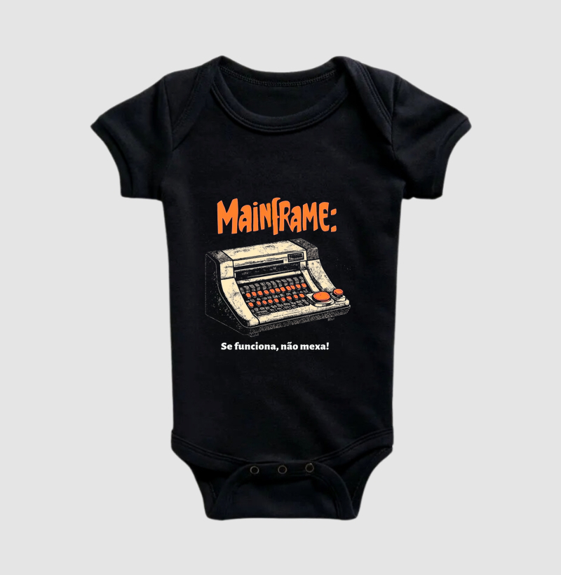 Body Infantil "Mainframe: Se funciona, não mexa" T.I