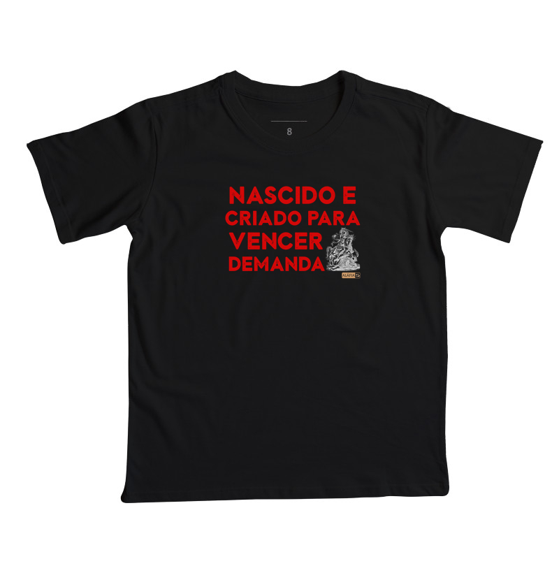 Nascido e Criado para Vencer Demanda - São Jorge