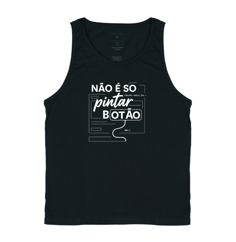 "Não é só pintar botão" T.I