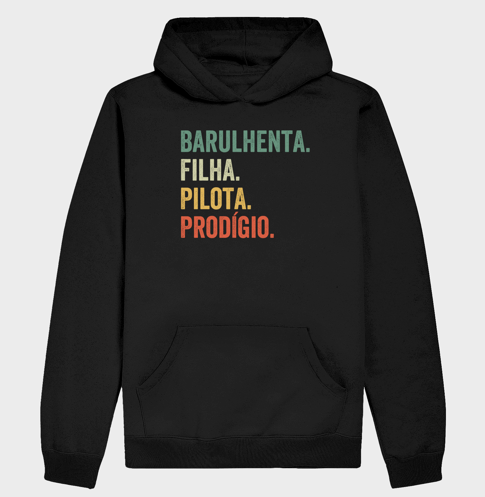 Barulhenta. Filha. Pilota. Prodígio