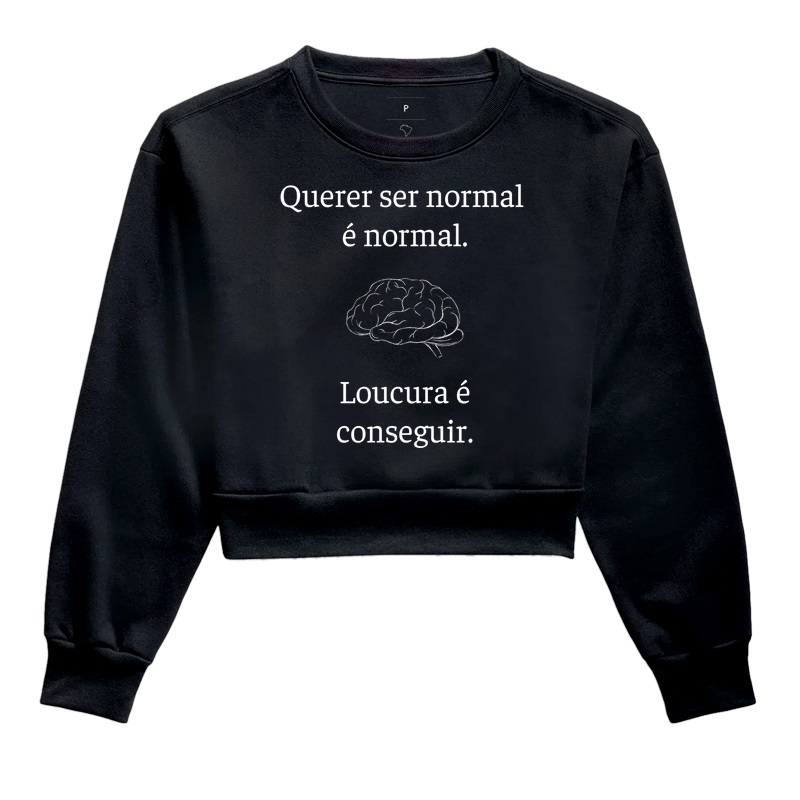 loucura é conseguir