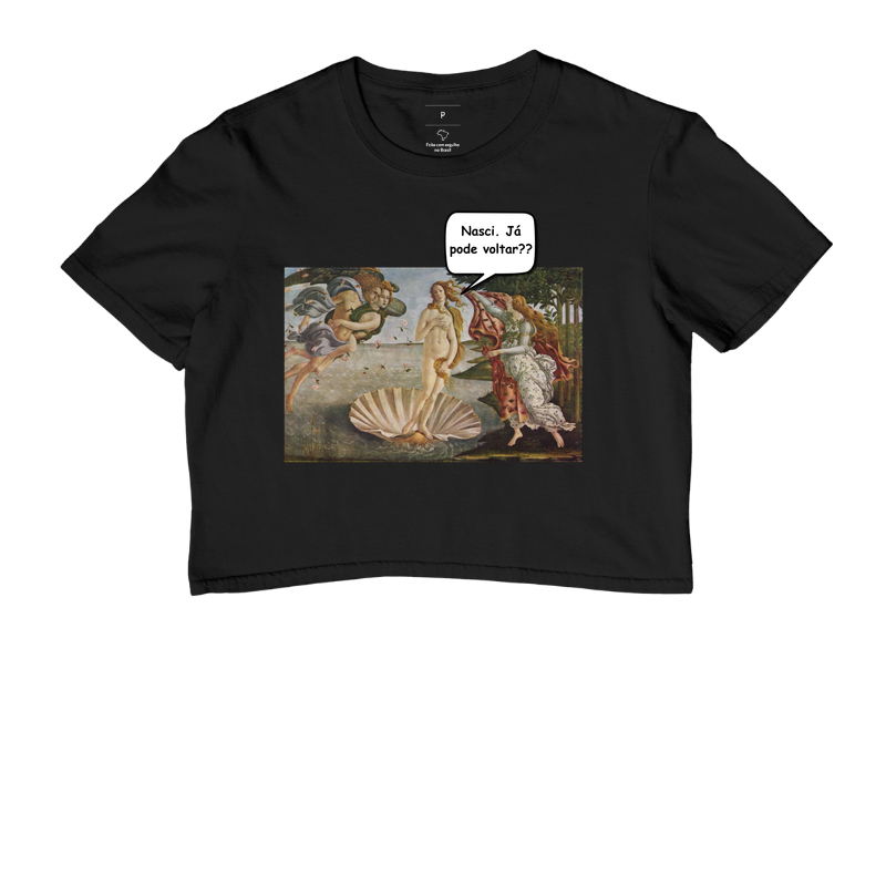 Nasci. Já pode voltar?