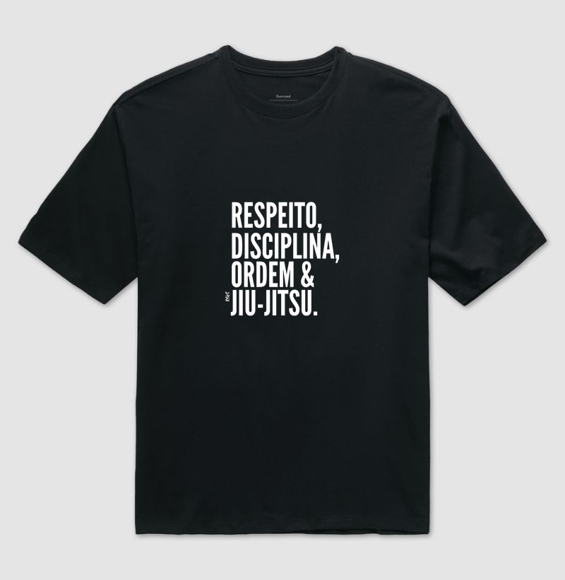 RESPEITO, DISCIPLINA, ORDEM & JIU-JITSU.