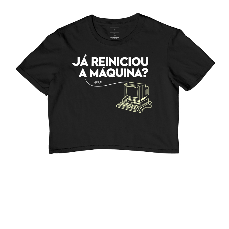 “Já reiniciou a máquina?”