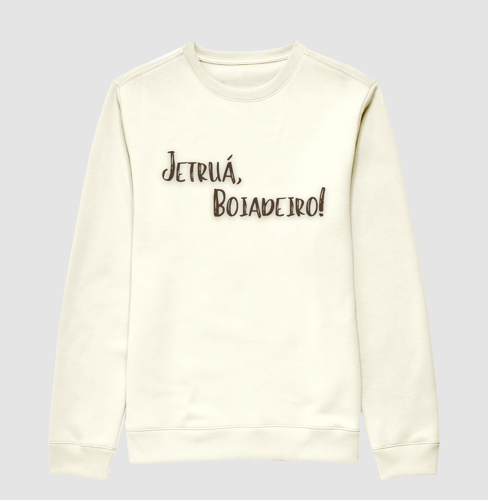 Boiadeiro - Saudação - Moletom Suéter Claro