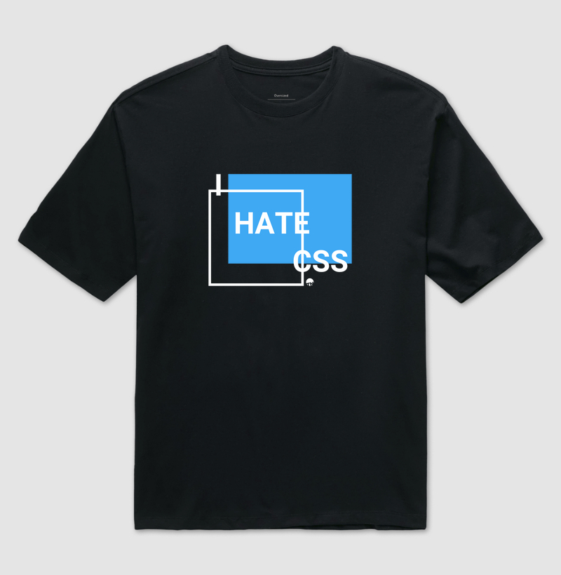 Camiseta Eu Odeio CSS
