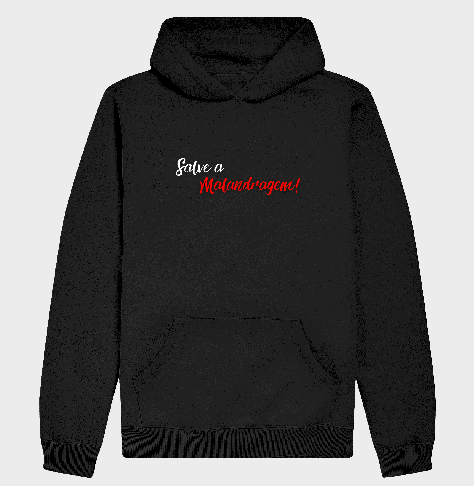 Malandro - Saudação - Moletom Hoodie Escuro