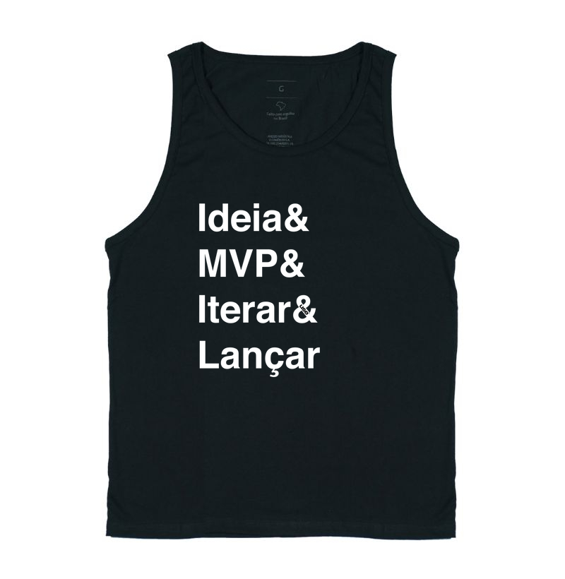 “Ideia & MVP & Iterar & Lançar” T.I