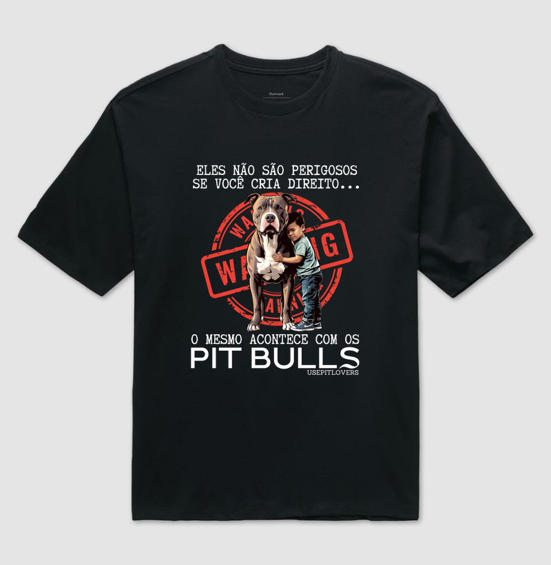 Eles não são perigosos se você cria direito... o mesmo acontece com os Pitbulls