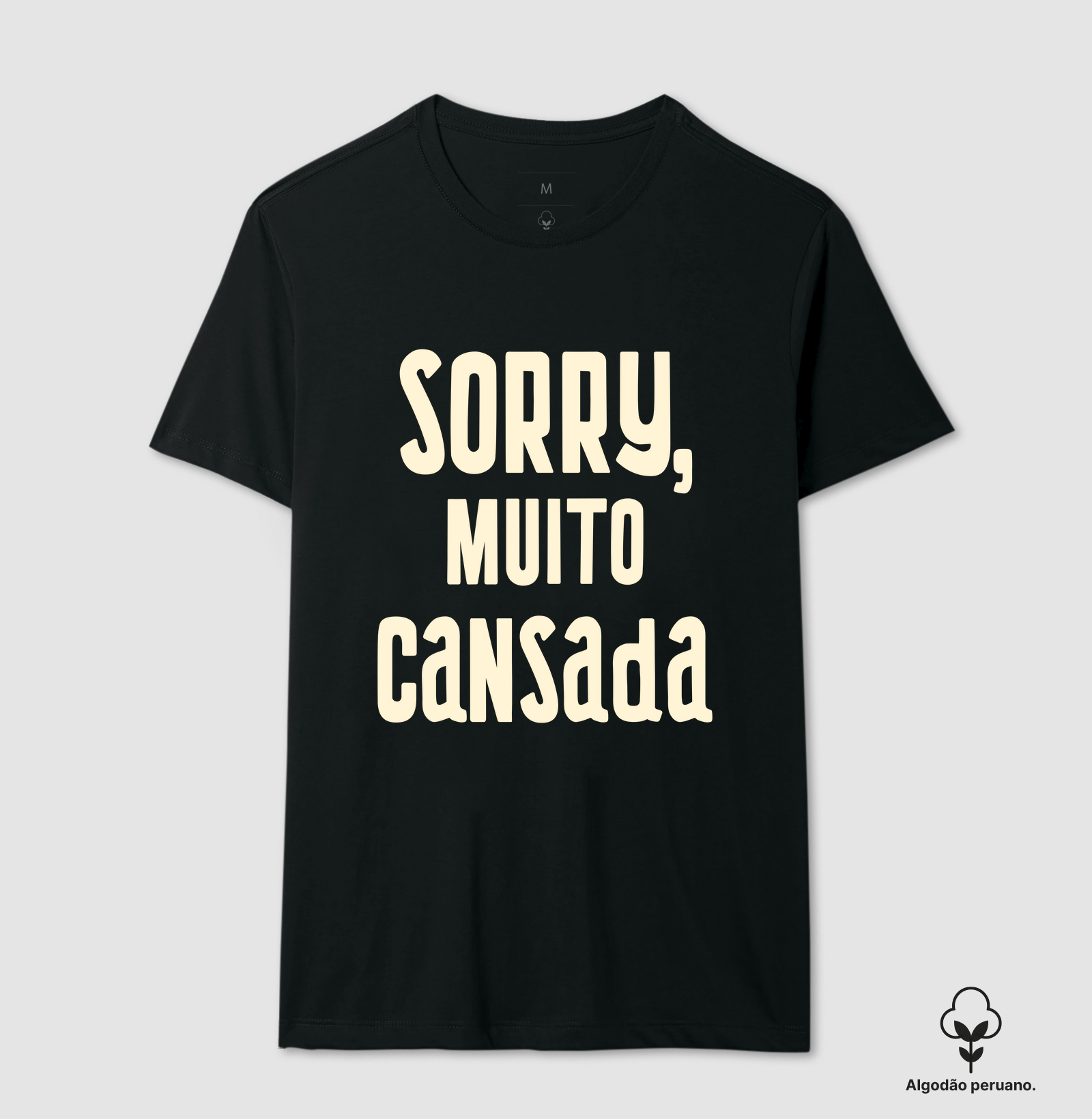 Coleção Cansadona: Sorry, muito cansada