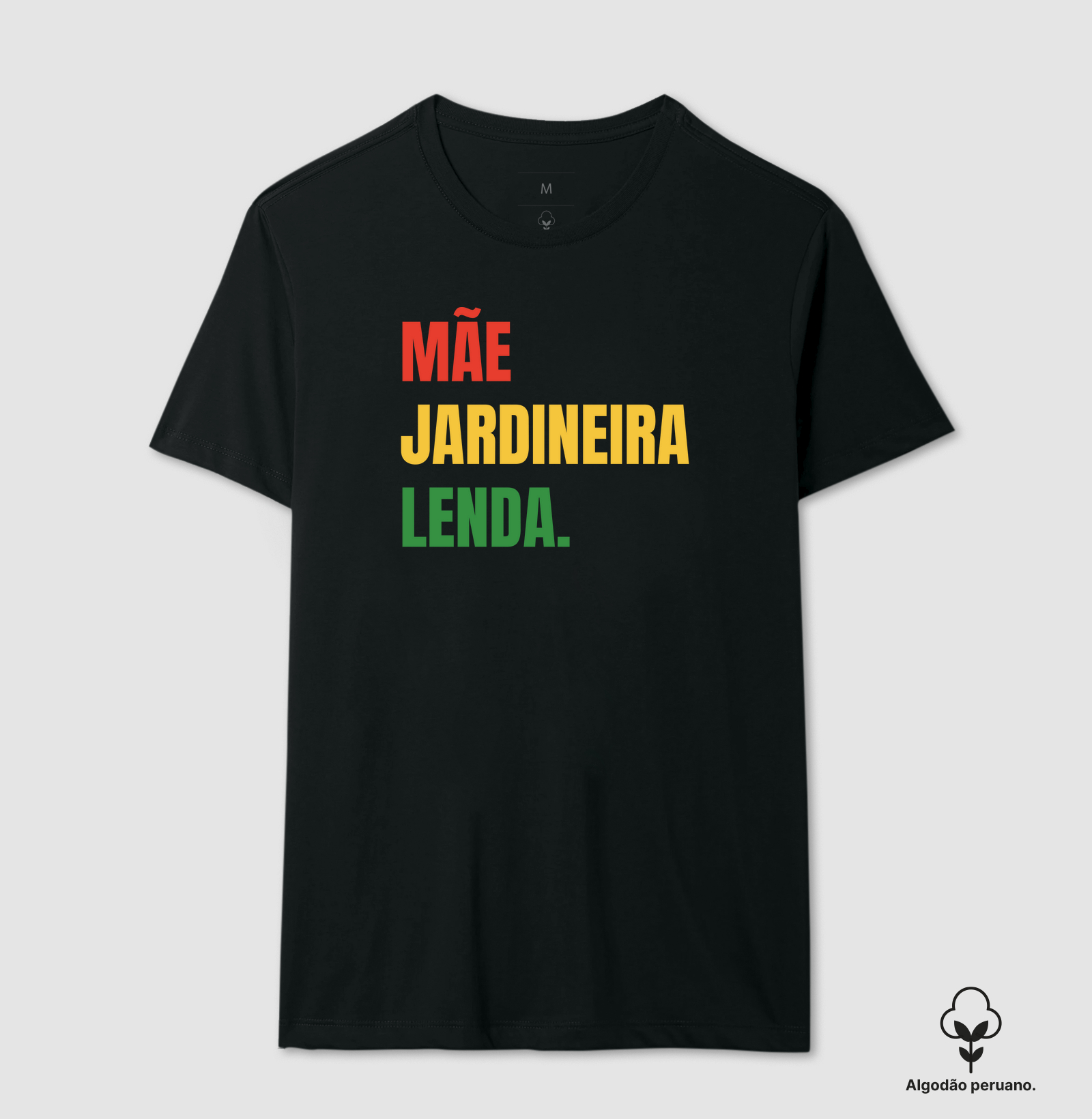 MÃE. JARDINEIRA. LENDA.
