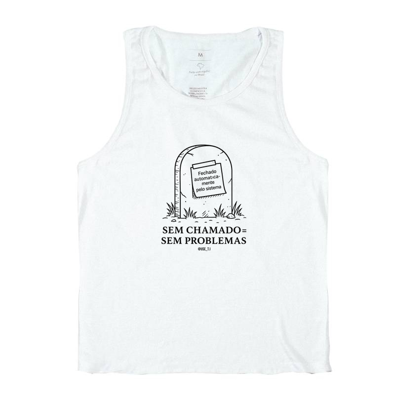 "Sem chamado = sem problema IV" T.I