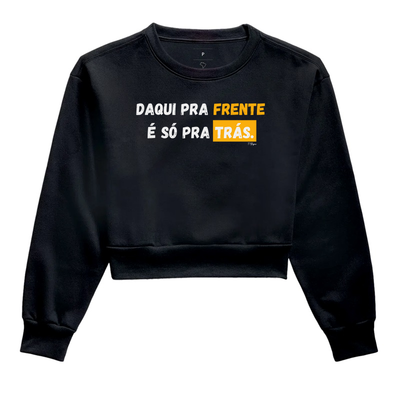 Daqui pra frente é só pra trás