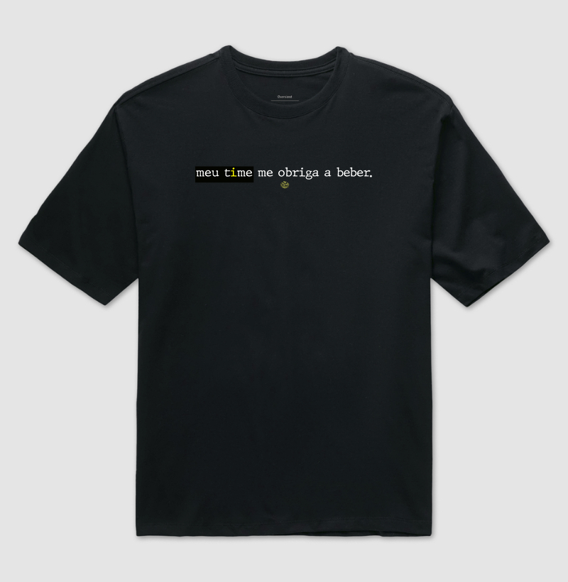 MEU TIME ME OBRIGA A BEBER