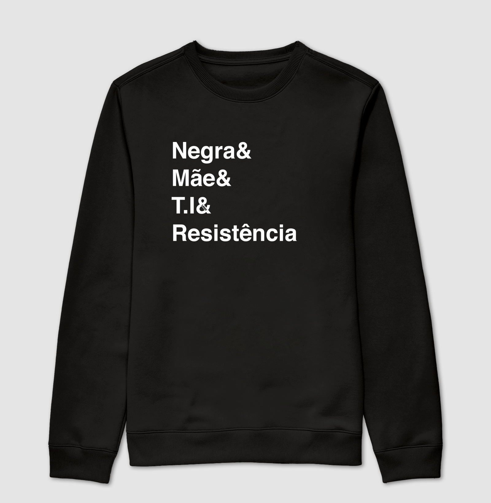 “Negra& Mãe& T.I& Resistência” T.I