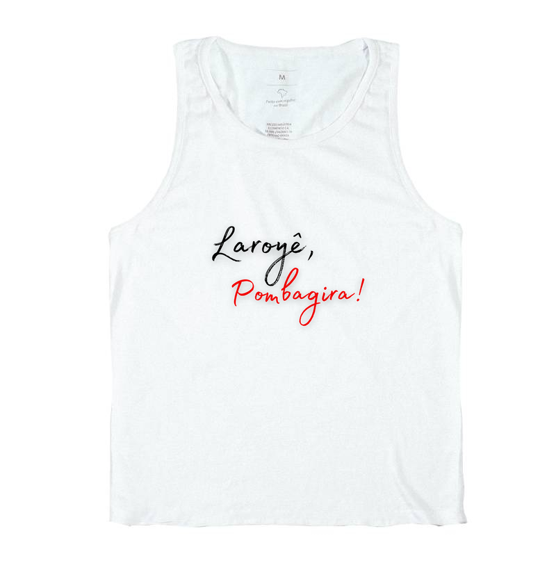 Pombagira - Saudação - Camiseta Regata Branca