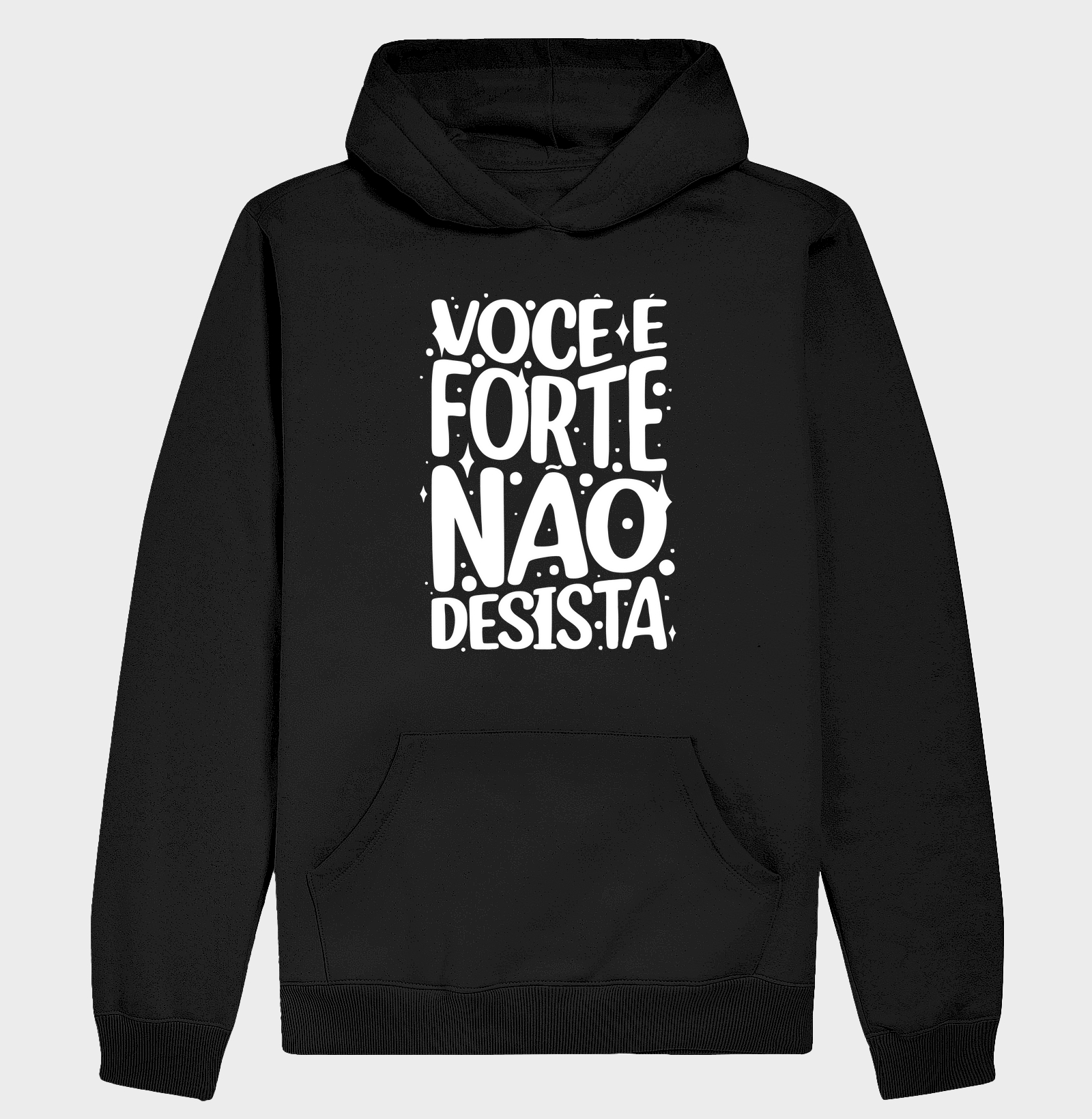 Você é forte não desista