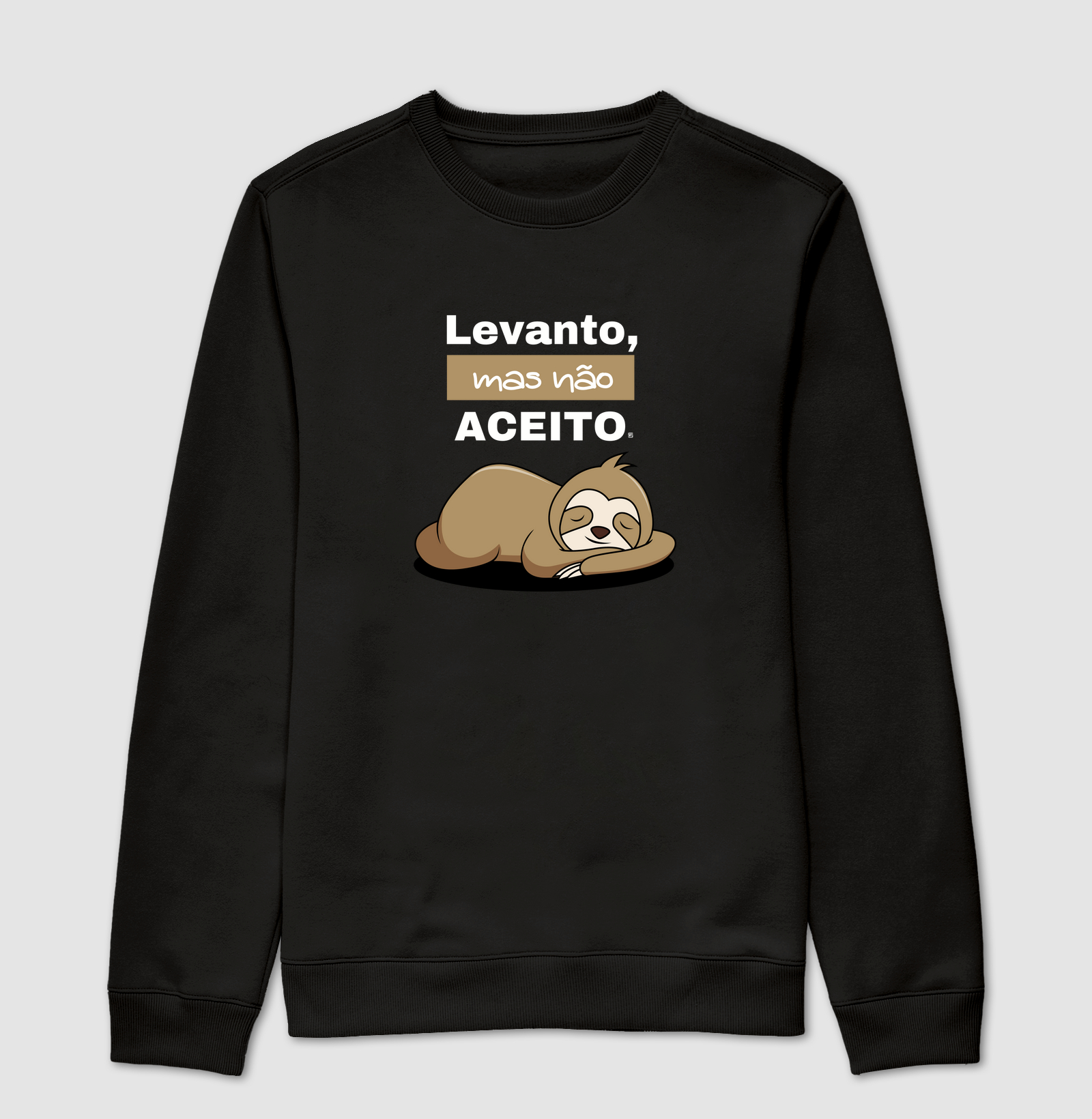 Suéter Moletom Levanto, mas não aceito