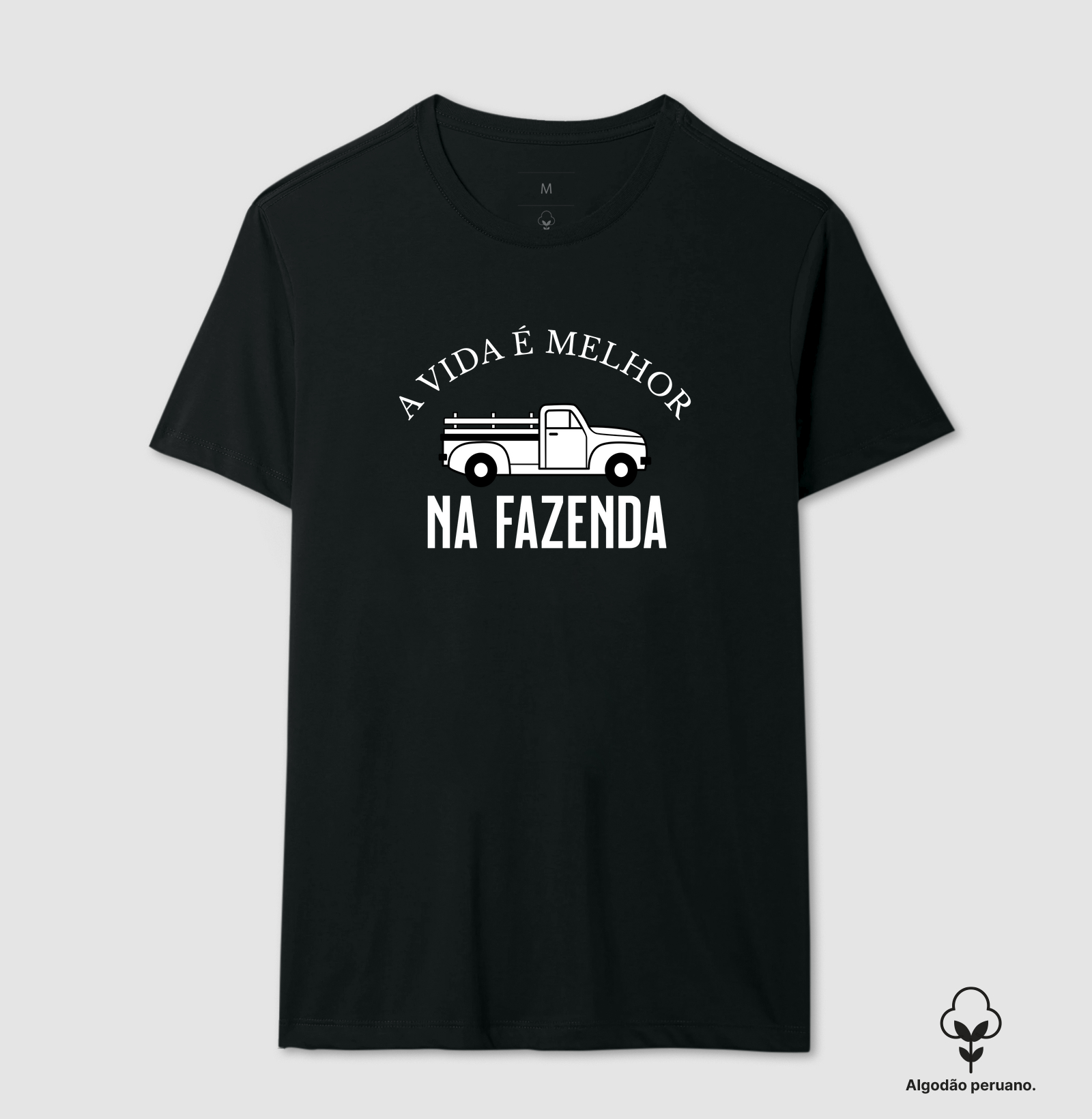 Camiseta Dia dos Pais - A vida é melhor na fazenda - Algodão 30.1 