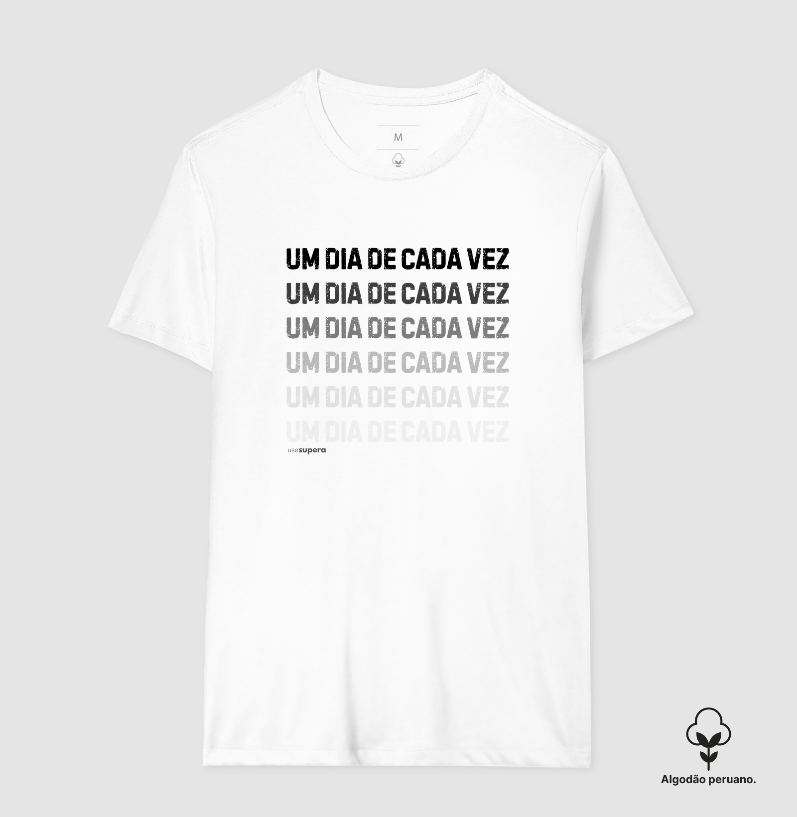 Camiseta "UM DIA DE CADA VEZ"