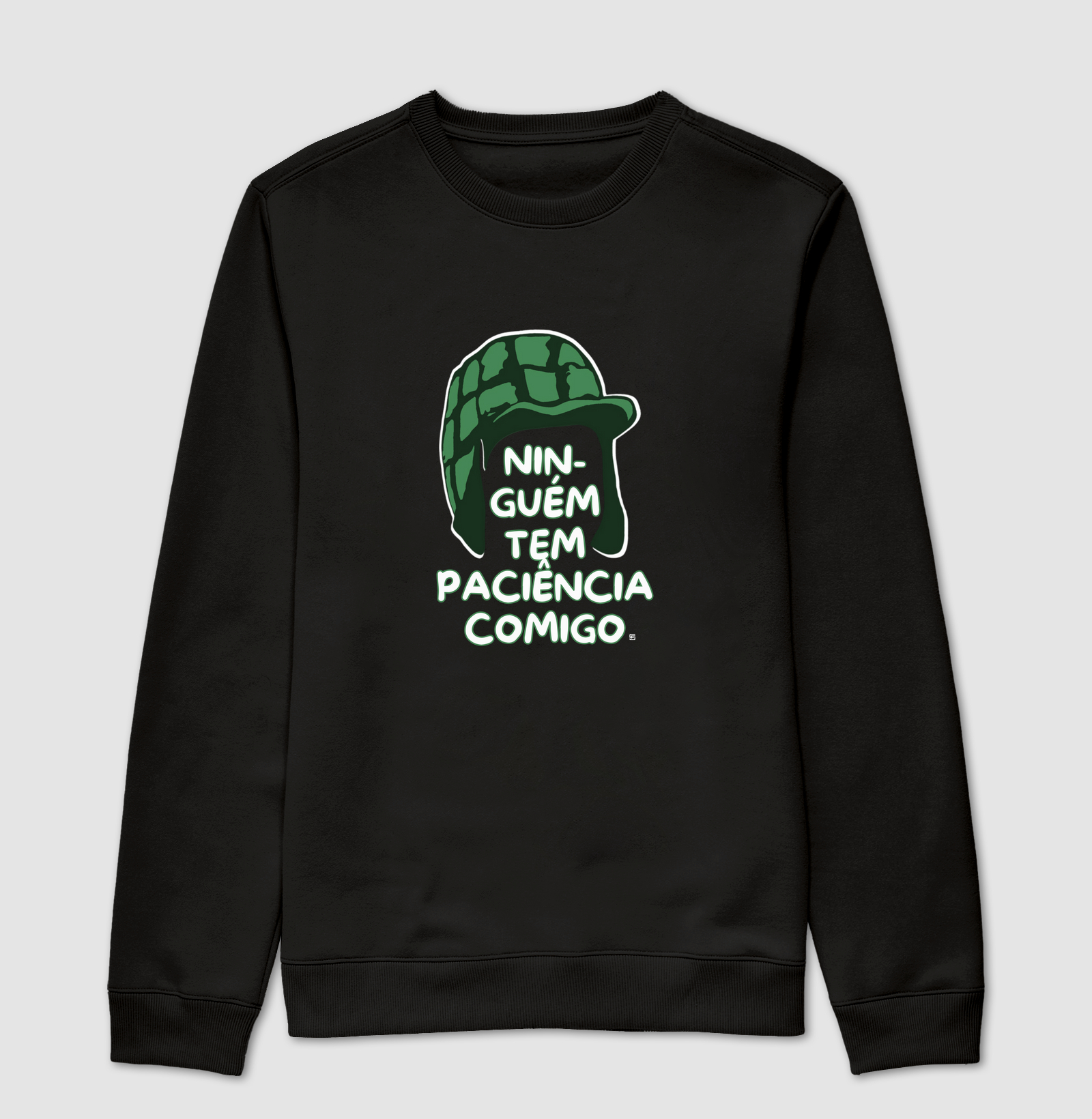Suéter Moletom Ninguém tem paciência comigo 