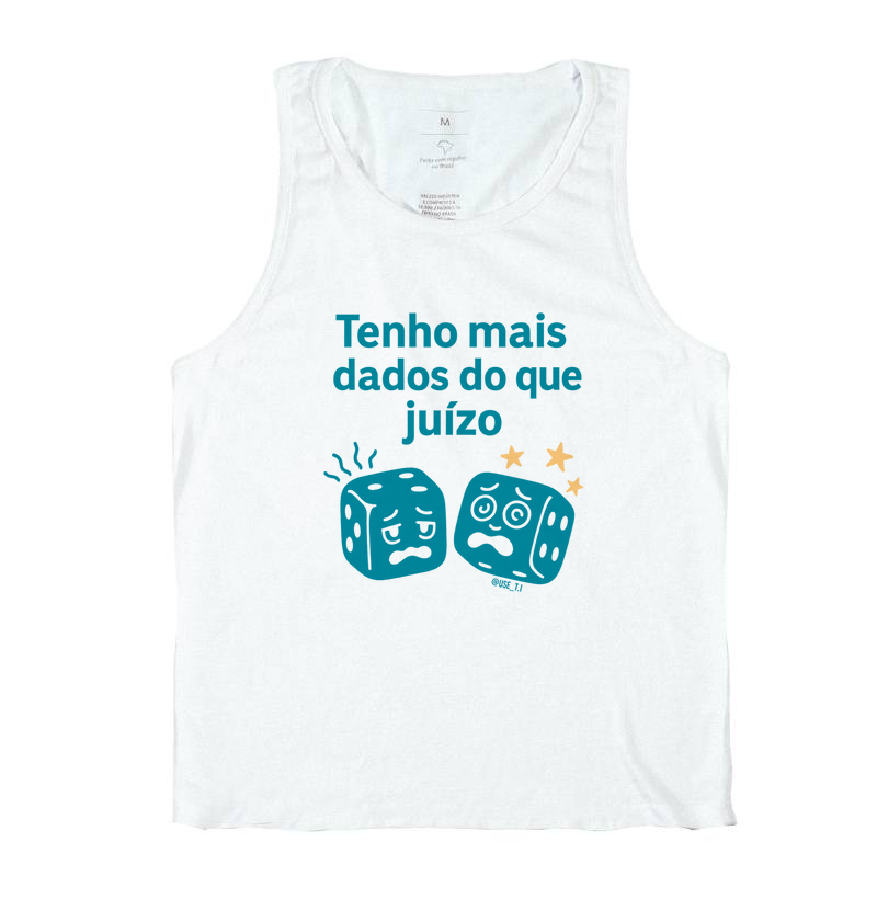 “Tenho mais dados do que juízo II” T.I