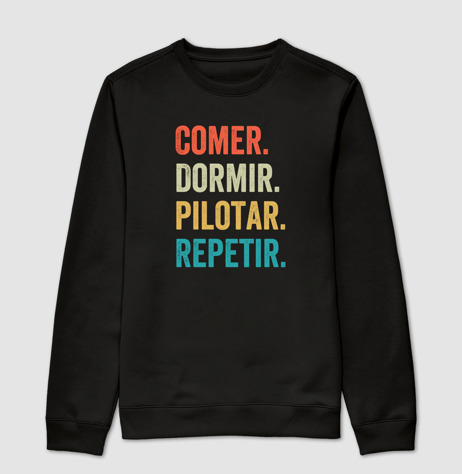 Comer. Dormir. Pilotar. Repetir.