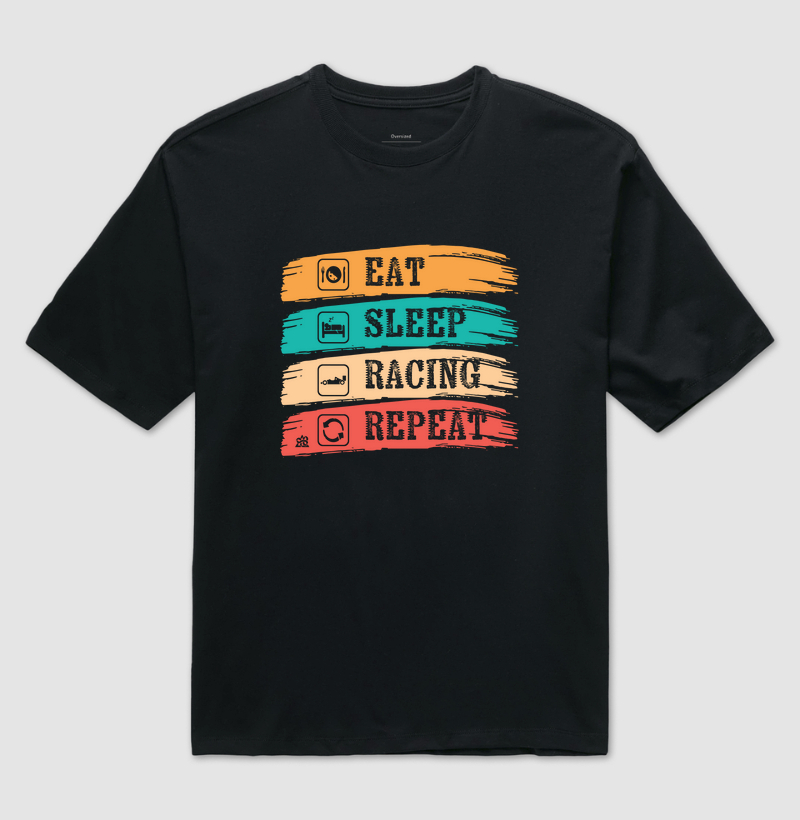 Eat, Sleep, Racing, Repeat