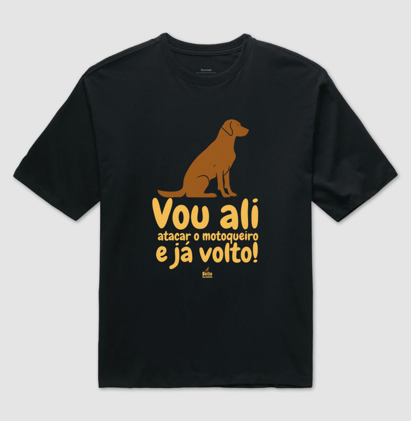 Camiseta -  Vou ali atacar um motoqueiro e já volto!