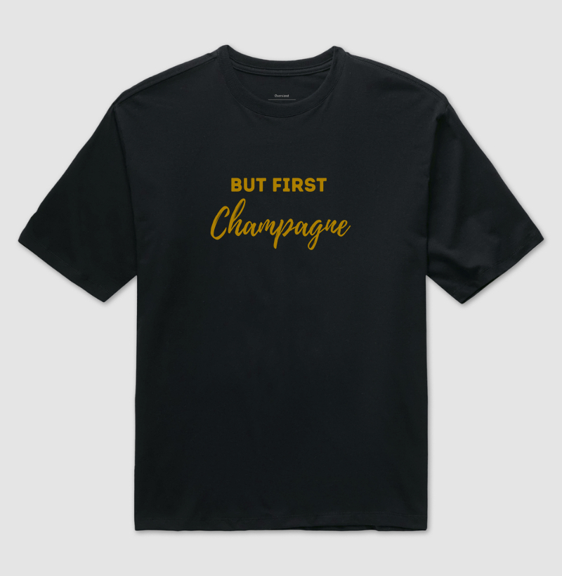 Camiseta But First Champagne
