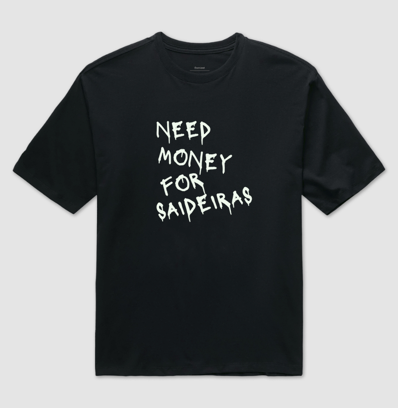 Need money for saideiras
