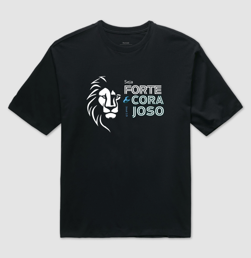 Seja Forte e Corajoso!