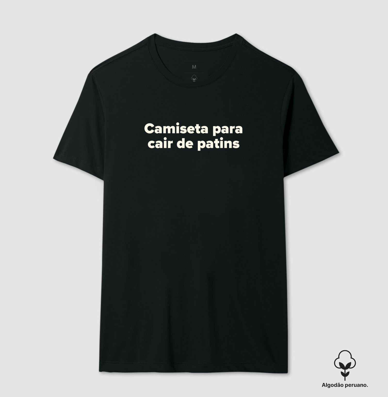 Camiseta para cair de patins.