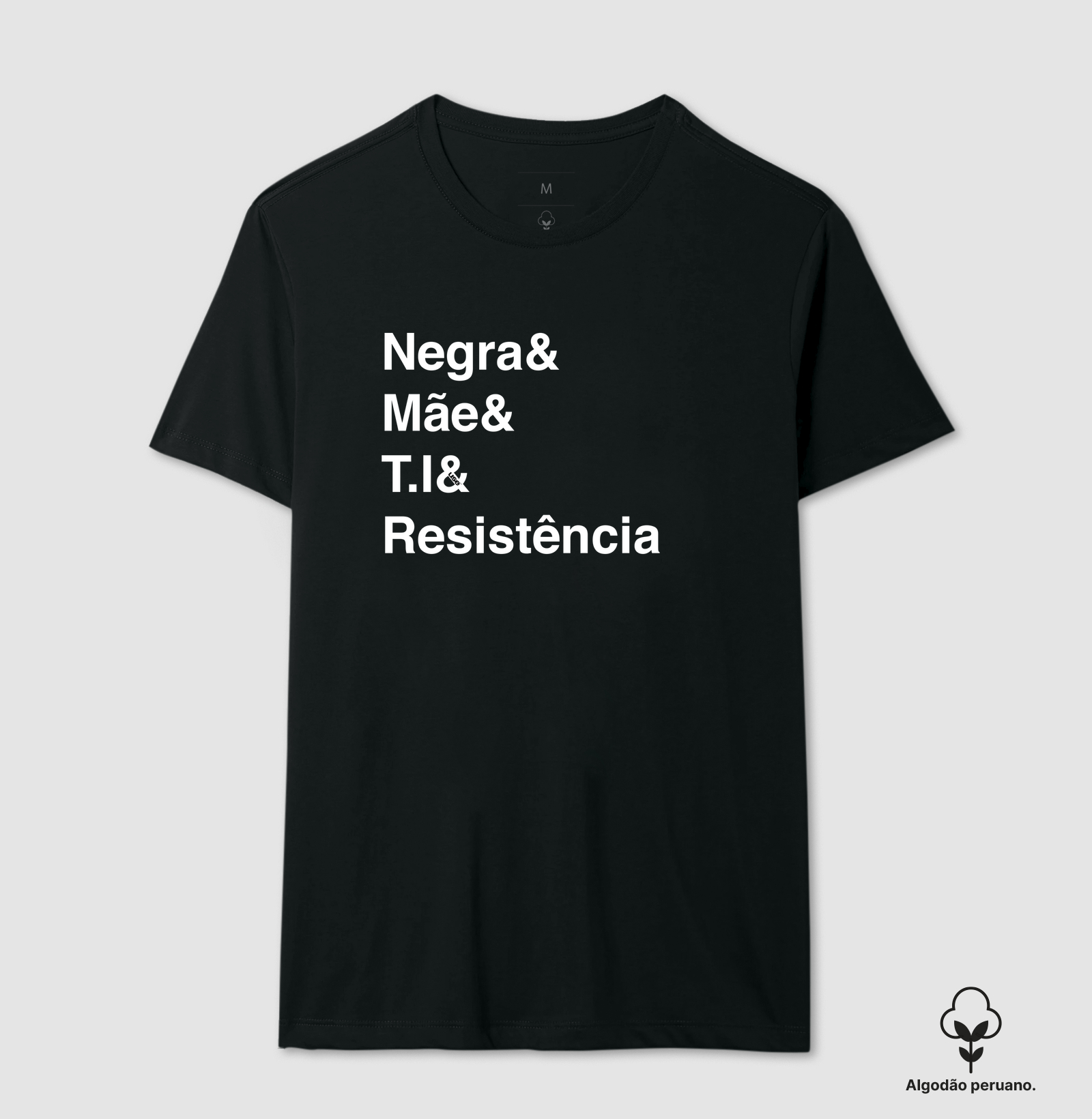 “Negra& Mãe& T.I& Resistência” T.I